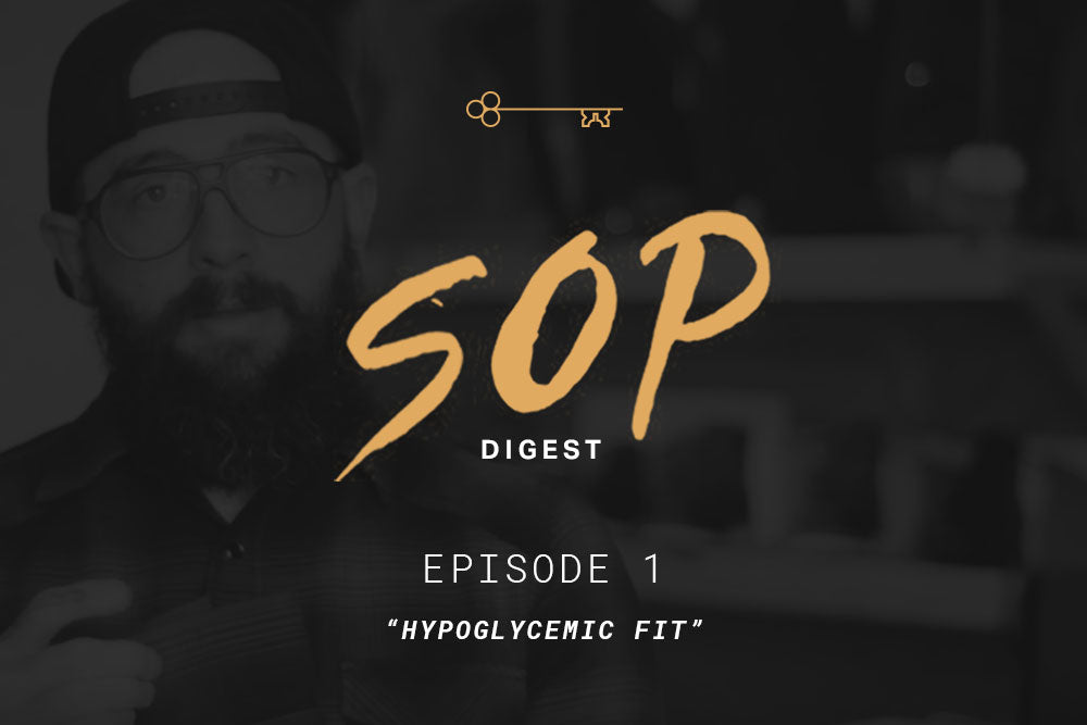 SOP Digest Episode 1: "Hypoglycemic Fit"