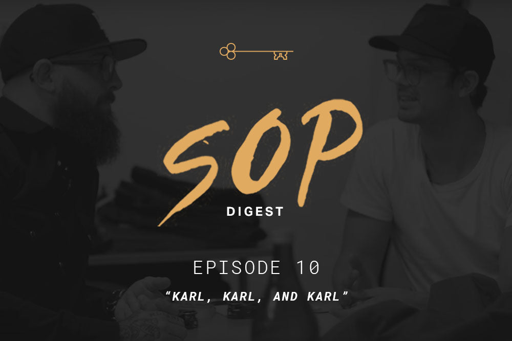 SOP Digest Episode 10: "Karl, Karl, and Karl"