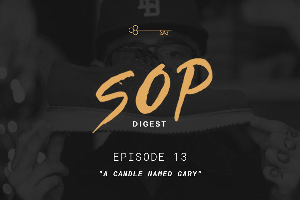 SOP Digest Episode 13: "A Candle Named Gary"